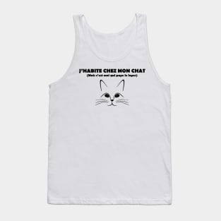 j'habite chez mon chat Tank Top